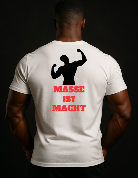 T-Shirt Masse ist Macht