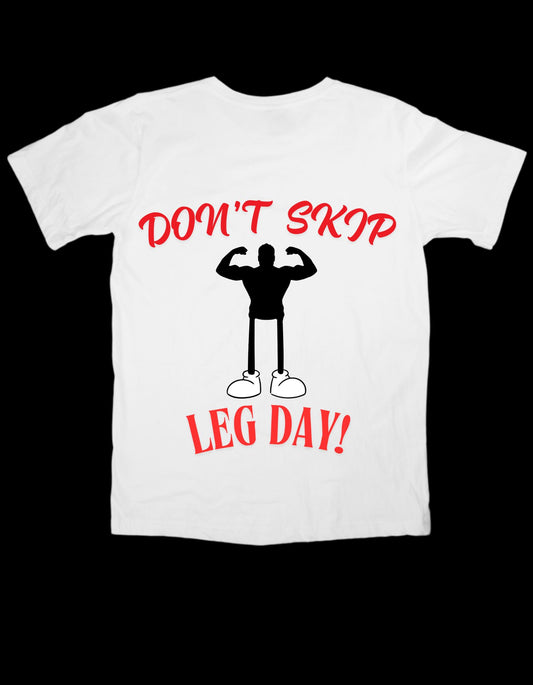 T-SHIRT LEG DAY REMINDER